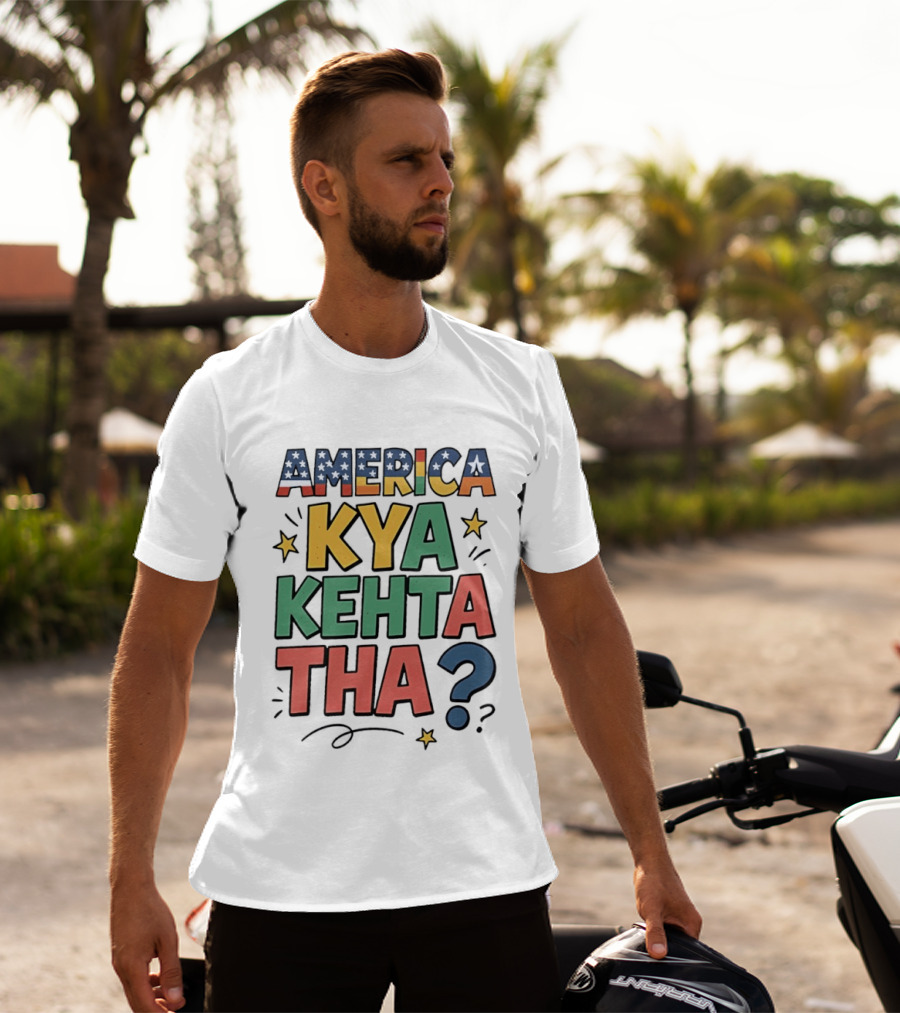 America Kya Kehta Tha Question Quote Stars T-Shirt