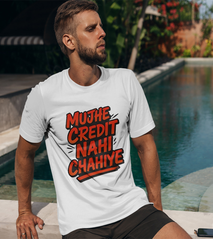 Mujhe Credit Nahi Chahiye T-Shirt