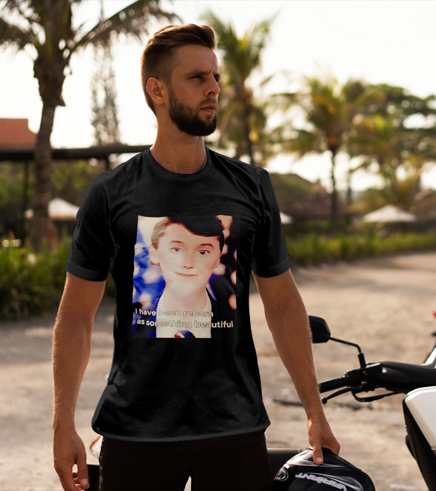 Charlie Kirk I Have Been Reborn As Something Beautiful T-Shirt