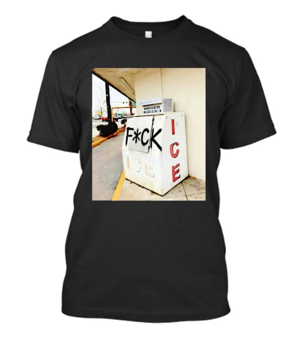 F*ck ICE Abolish ICE Message On Ice Bin T-Shirt