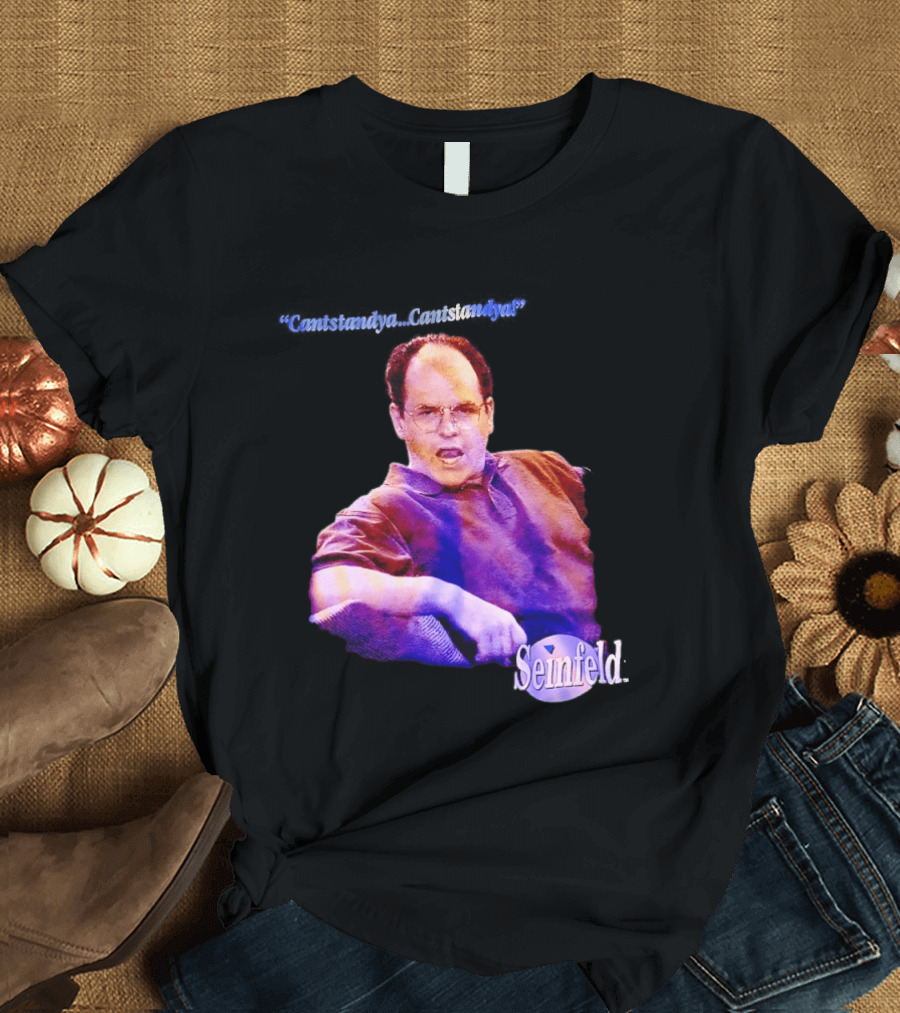 Seinfeld George Costanza Cantstandya 90s TV T-Shirt