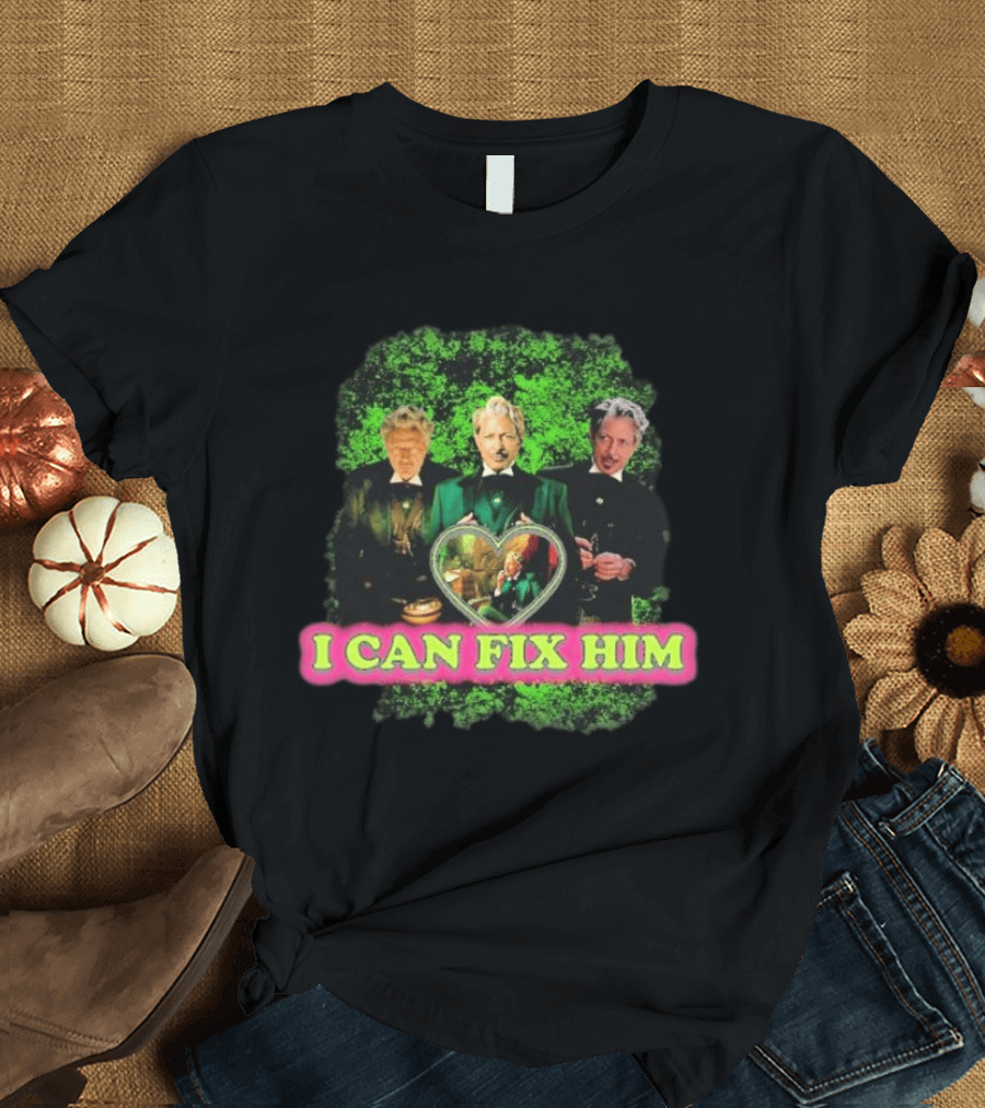 I Can Fix Him Jeff Goldblum Wicked Wizard Green Heart Trio T-Shirt