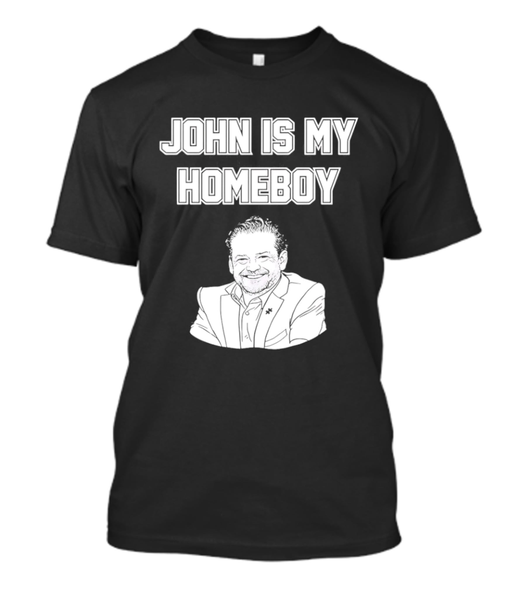 John Is My Homeboy Go Hawks Fan Favorite T-Shirt