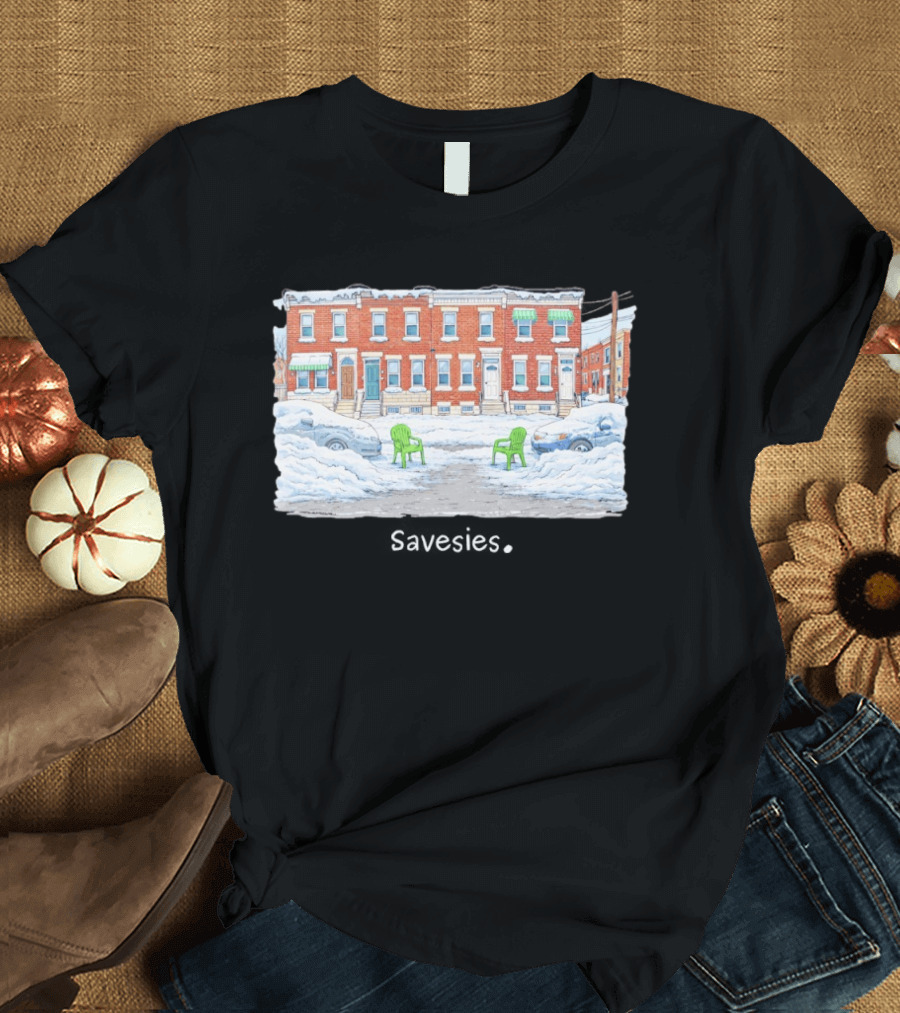 Savesies Don't Fucking Move Snowy Street Chairs T-Shirt