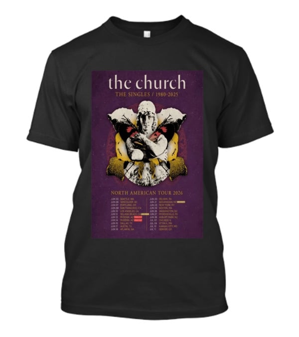 The Church The Singles 1980 2025 North American Tour 2026 Dates And Locations T-Shirt