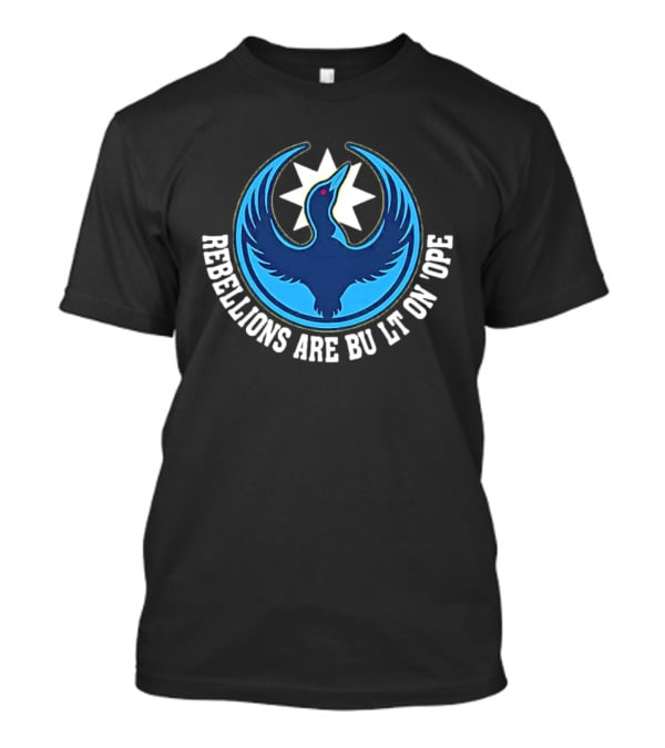 Rebellions Are Built On Hope Minnesota Rebel Alliance Star T-Shirt