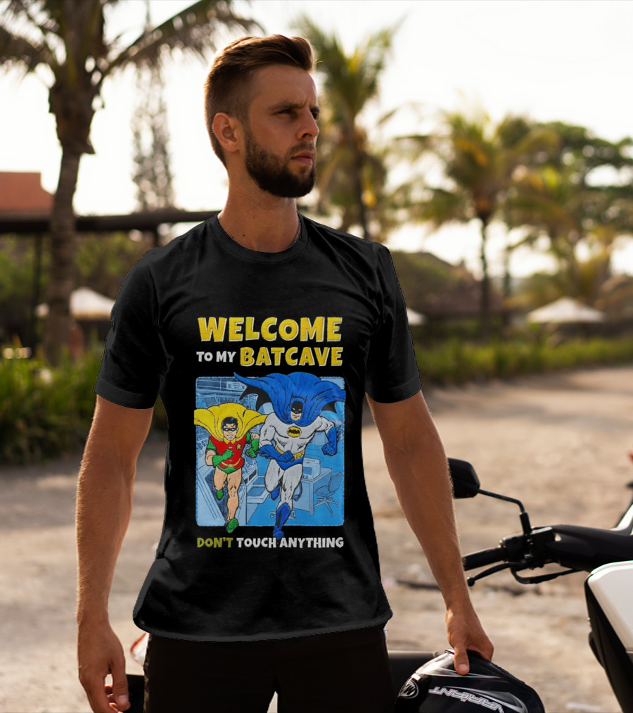 Welcome To My Batcave Batman And Robin Comic Style Don't Touch Anything T-Shirt