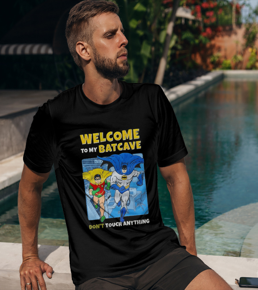 Welcome To My Batcave Batman And Robin Comic Style Don't Touch Anything T-Shirt