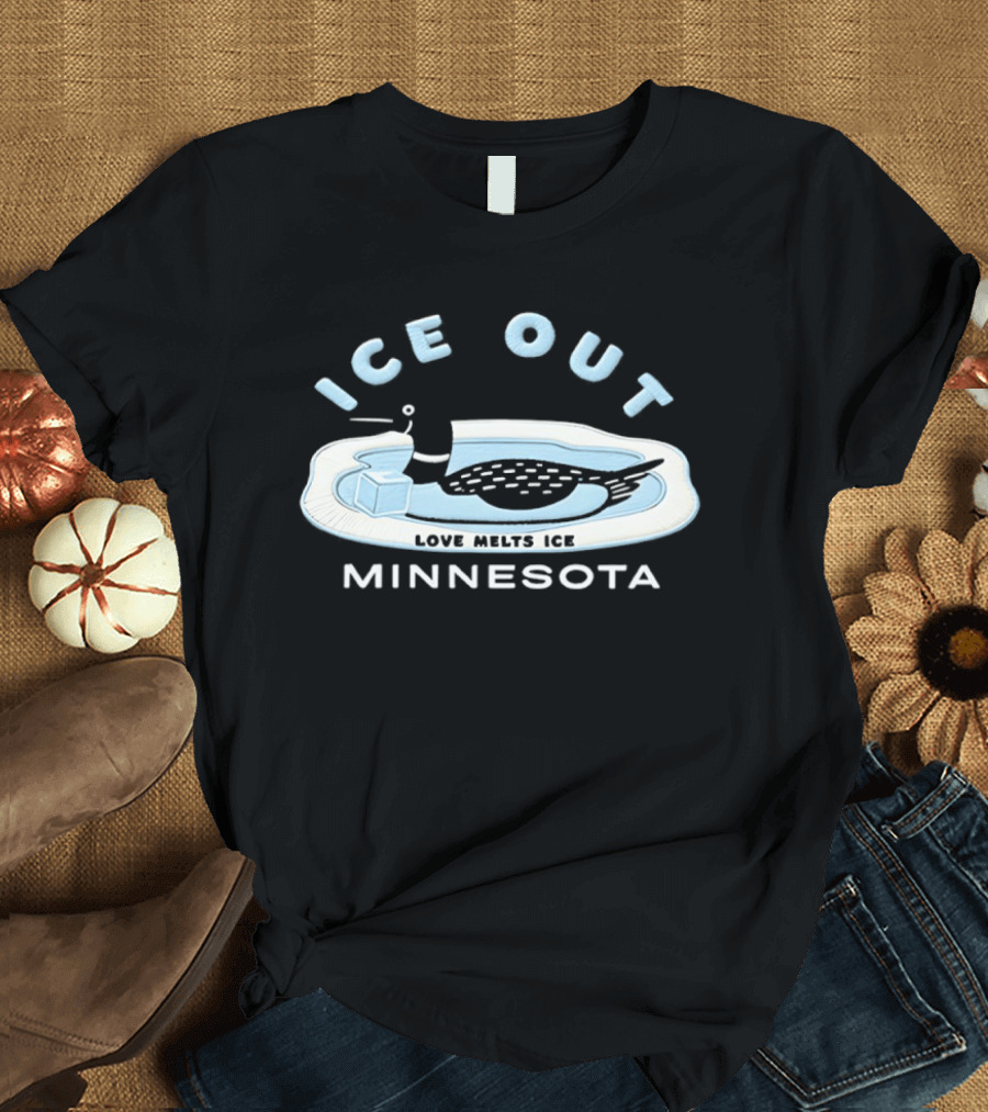 Ice Out Love Melts Ice Minnesota T-Shirt