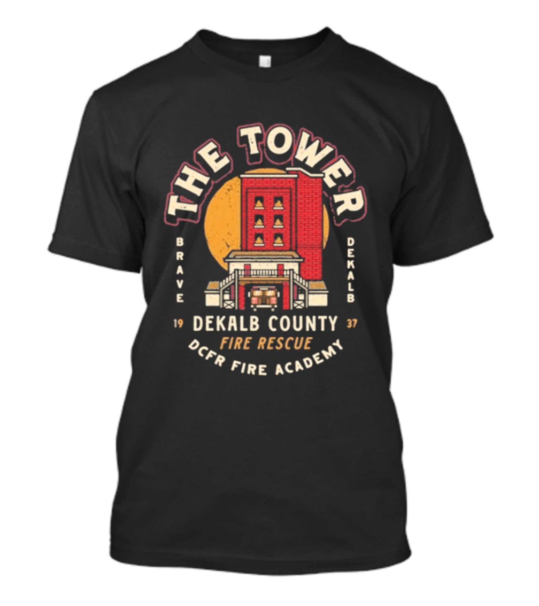 The Tower DeKalb County Fire Rescue Brave Fire Academy 1937 T-Shirt