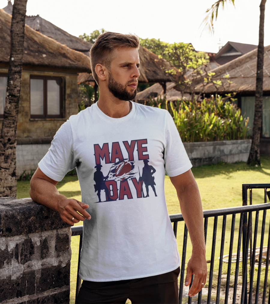 New England Patriots Maye Day Football Fan T-Shirt