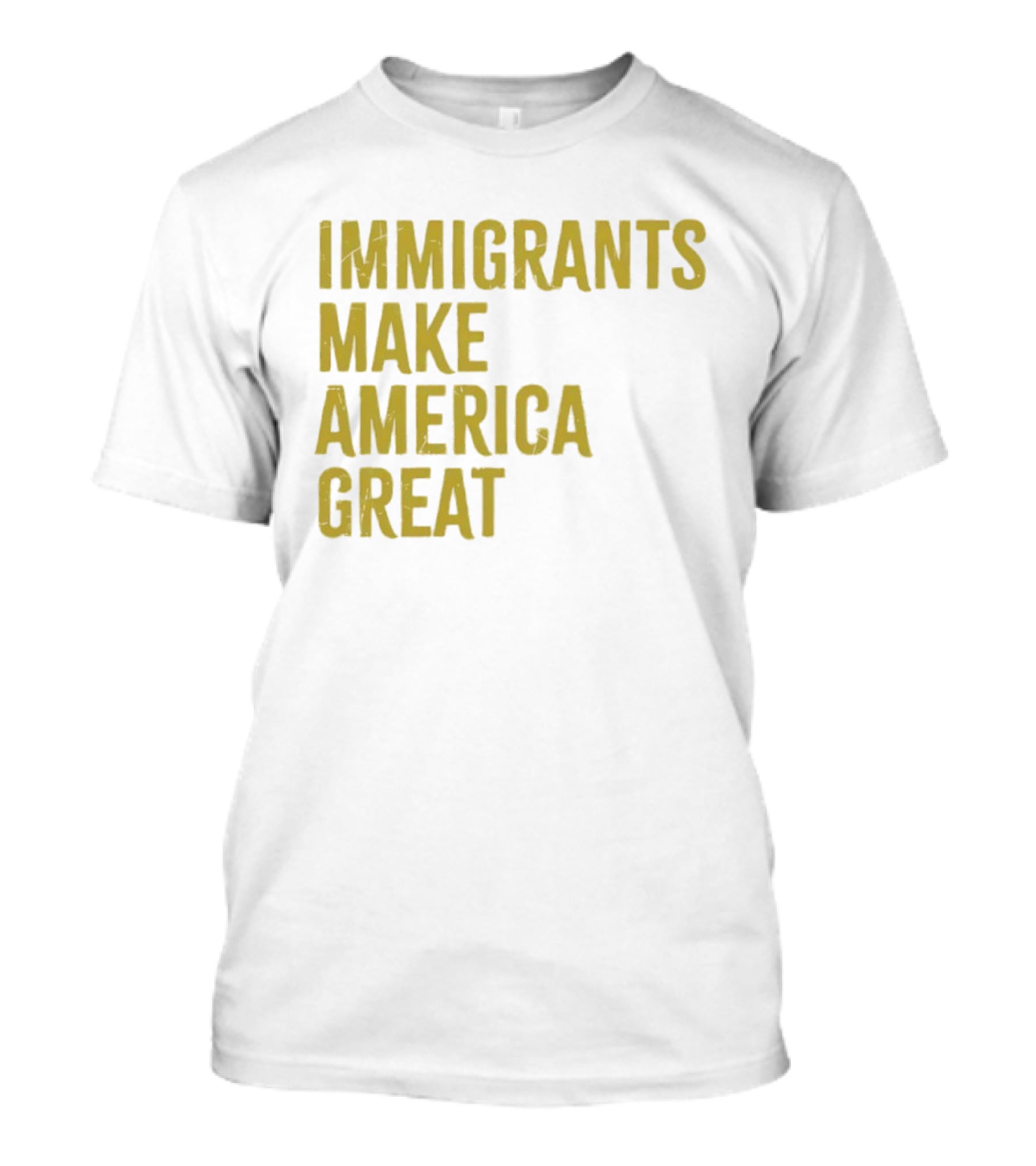 Immigrants Make America Great Yellow T-Shirt