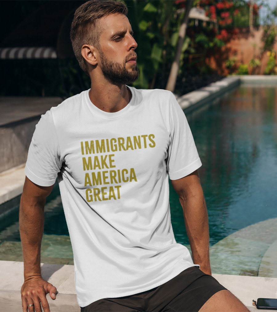 Immigrants Make America Great Yellow T-Shirt