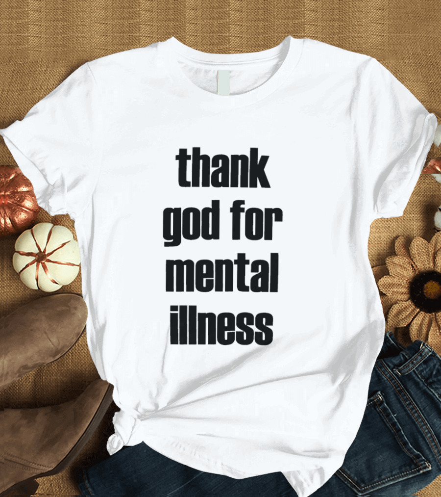 Thank God For Mental Illness Album T-Shirt