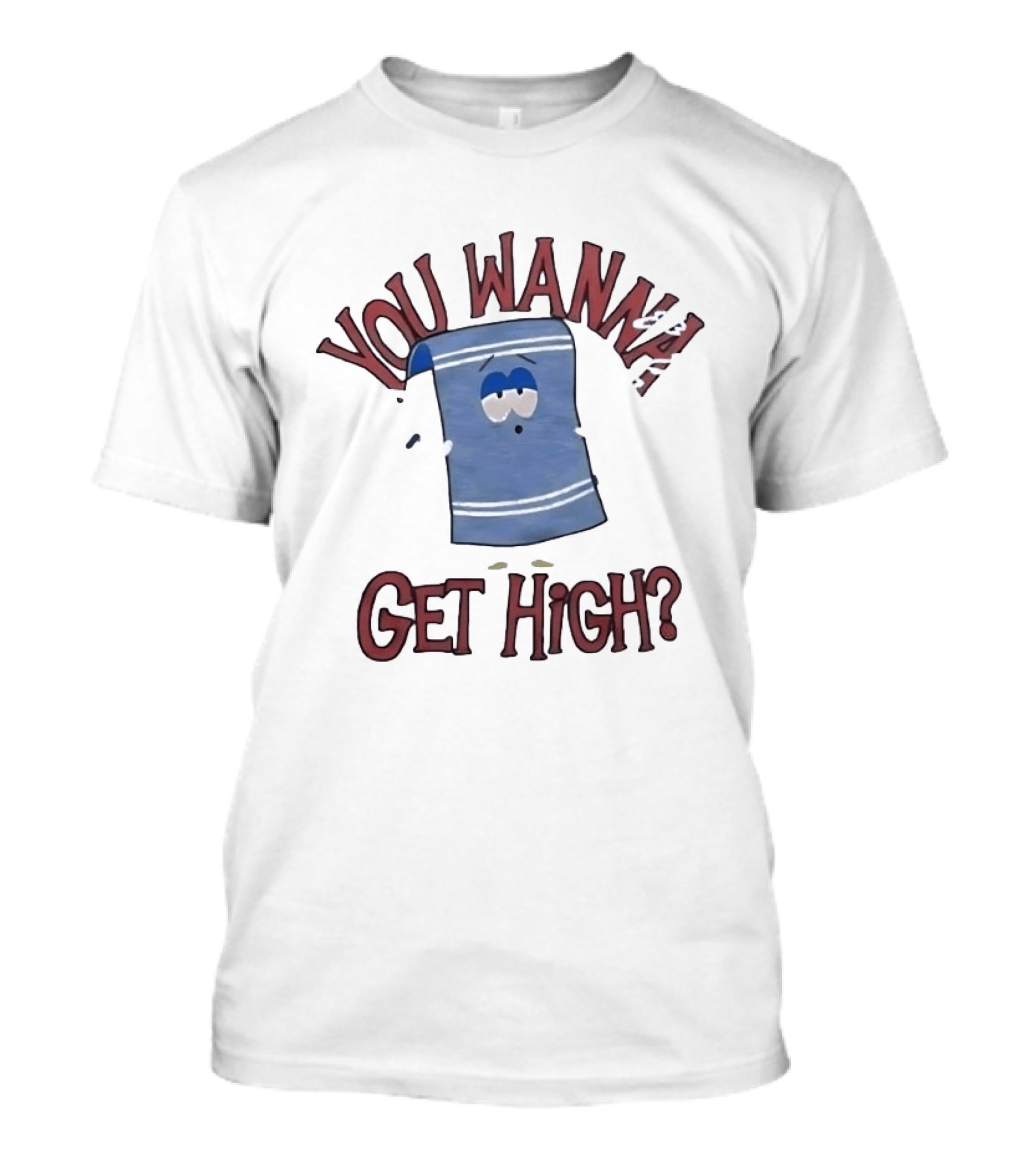 South Park Towelie You Wanna Get High T-Shirt