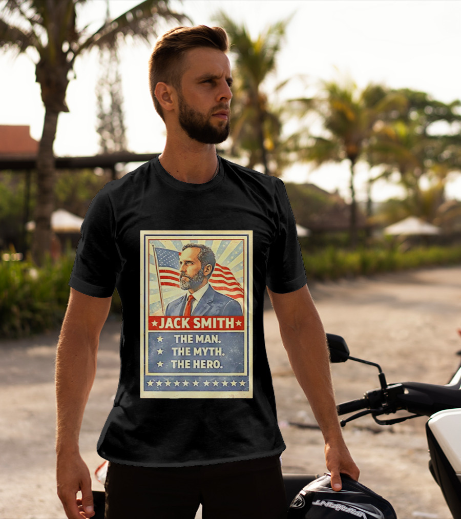 Jack Smith The Man The Myth The Hero American Flag Patriot T-Shirt