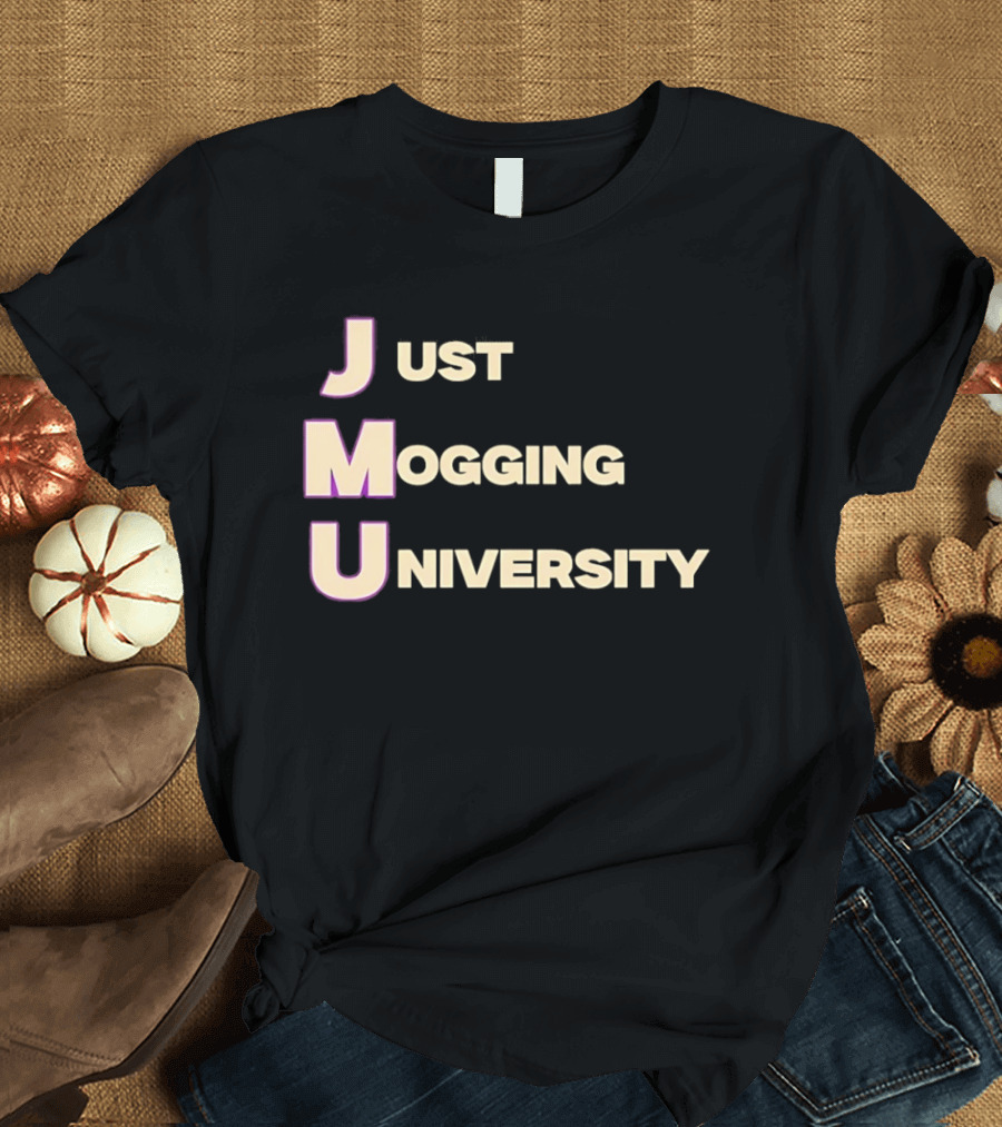 Just Mogging University JMU Football Fan Gear Collection T-Shirt