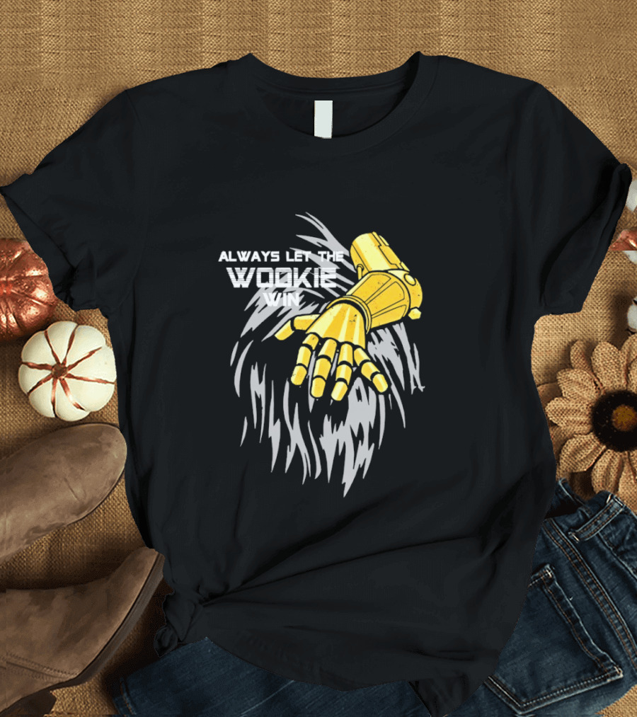 Always Let The Wookie Win Robotic Arm T-Shirt