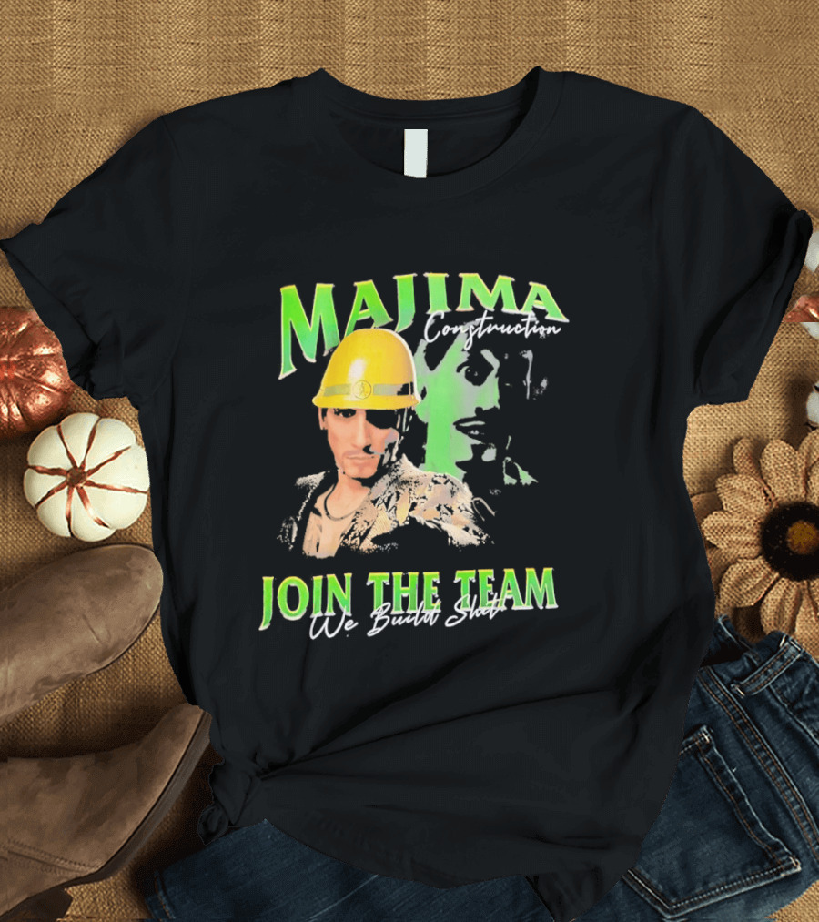 Majima Construction Join The Team We Build Surf T-Shirt
