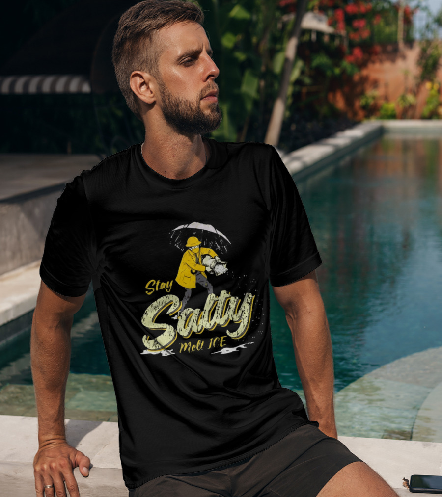 Stay Salty Firefighter Emphasis On Melting ICE T-Shirt