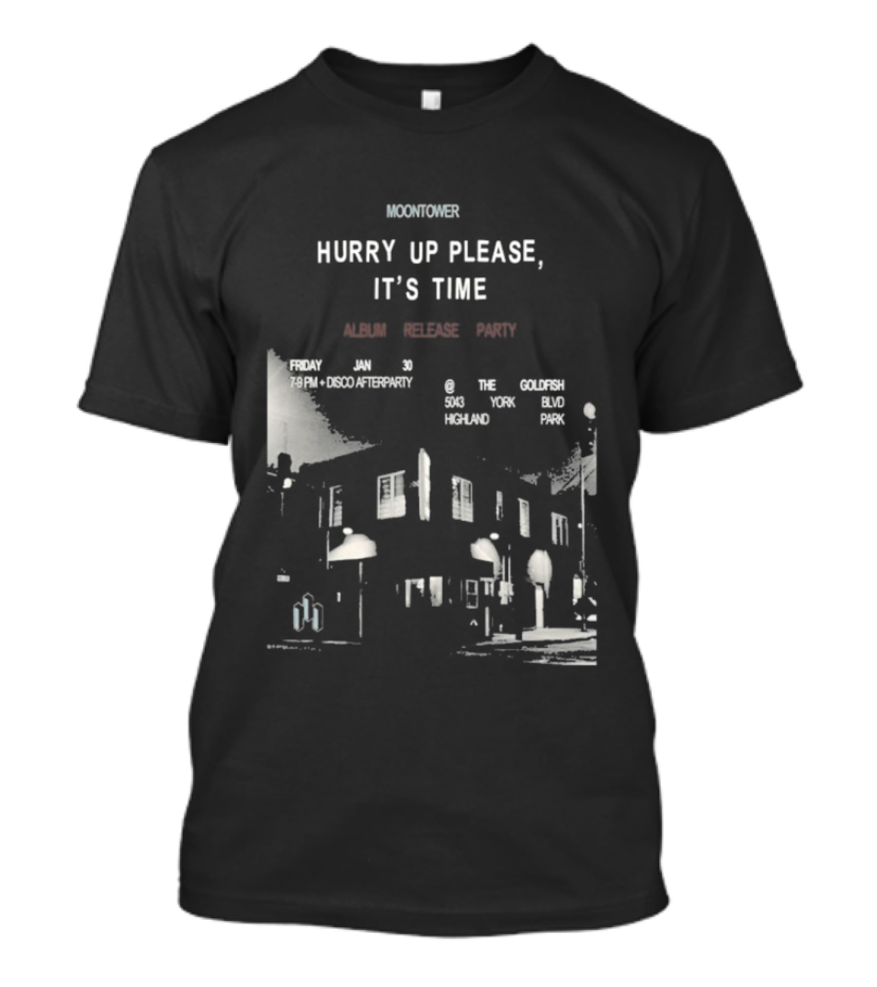 Moontower Hurry Up Please It's Time Highland Park California January 30 2026 T-Shirt