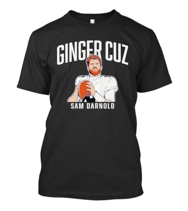Ginger Cuz Sam Darnold Seattle Football T-Shirt