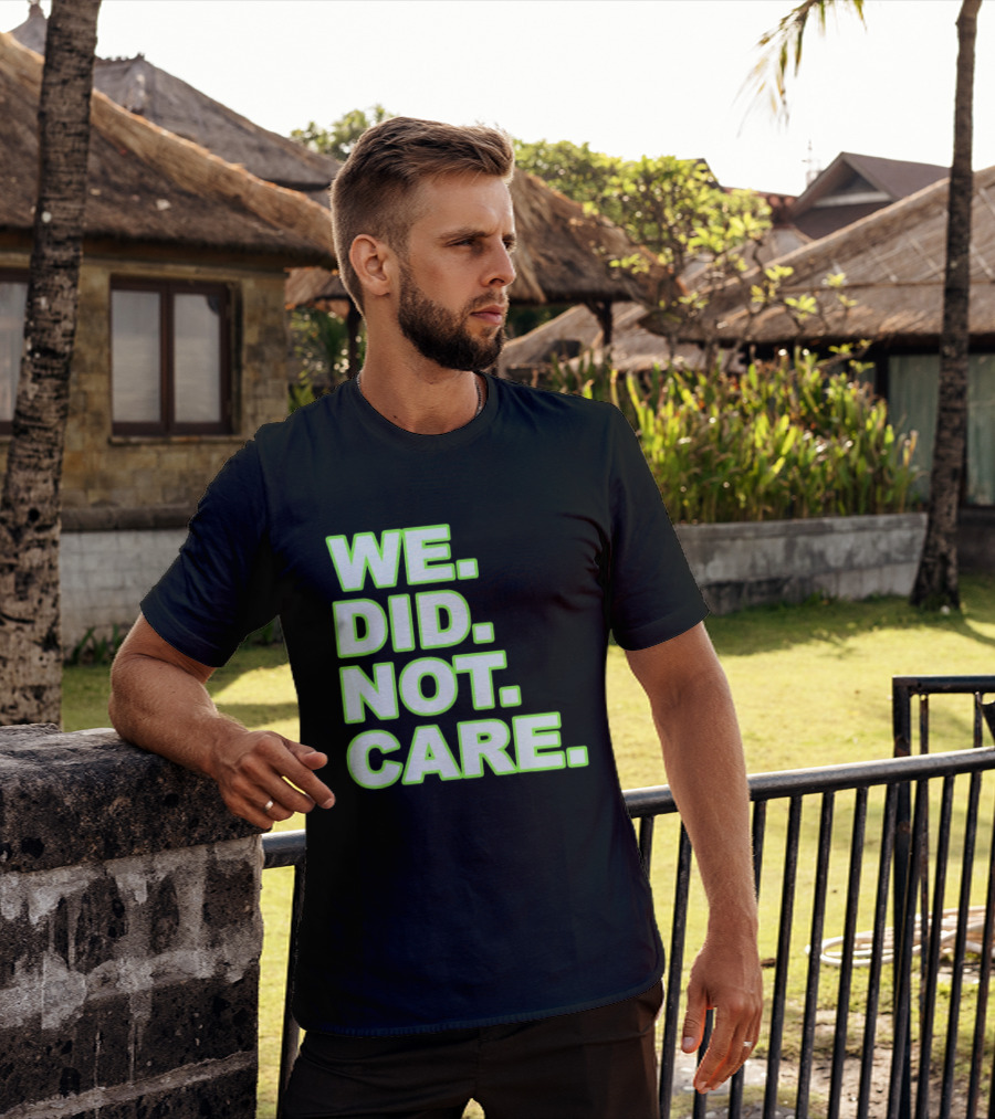 WE DID NOT CARE Neon T-Shirt
