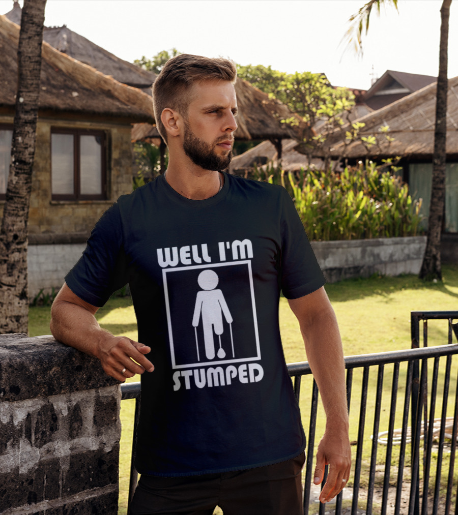 Well I'm Stumped Stick Figure Humor Crutches Playful T-Shirt