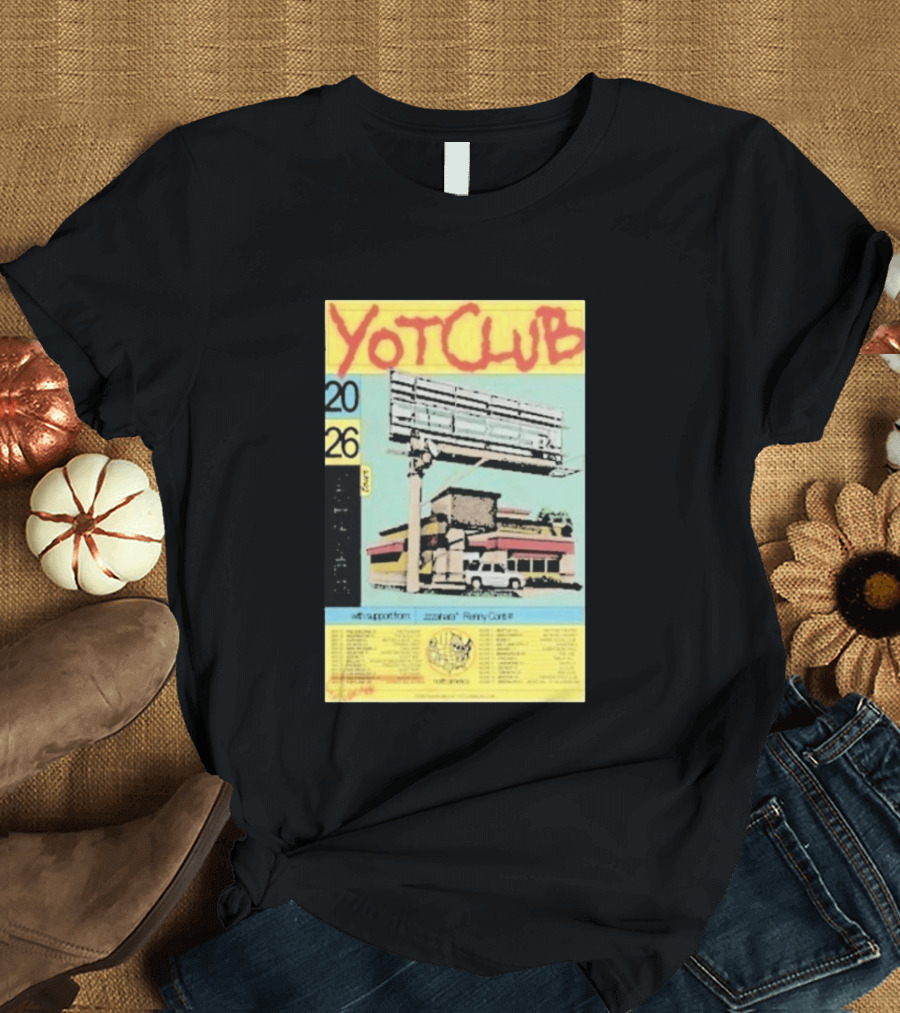 Yot Club 2026 Spring Tour North America Dates With Support From Zzzahara Remy Carr T-Shirt