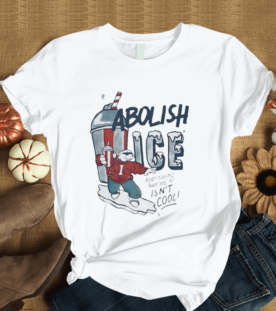 Abolish ICE Polar Bear With Soda Kidnapping Humans Isn't T-Shirt