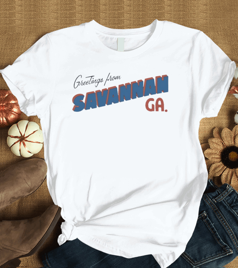 Greetings From Savannah Georgia GA T-Shirt