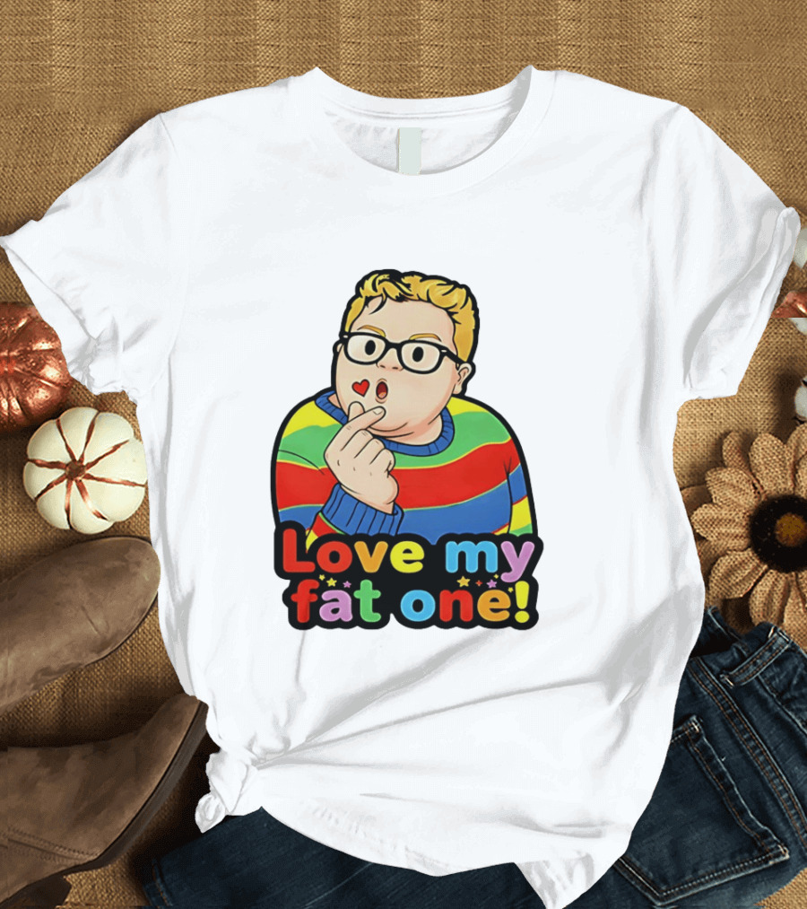 Love My Fat One Colorful Sweater T-Shirt