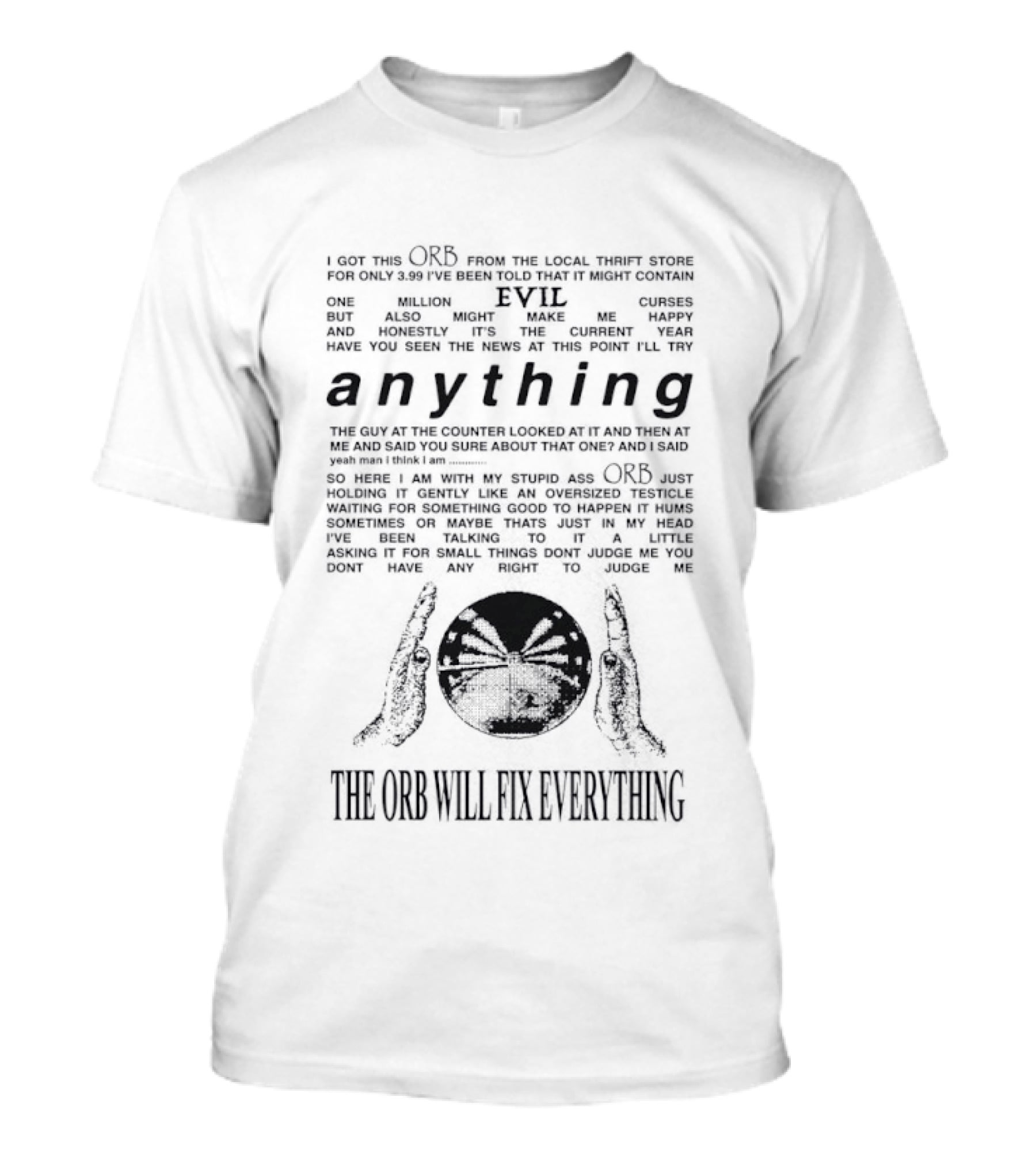 Embrace The ORB Humorous Insightful Power_asserting T-Shirt