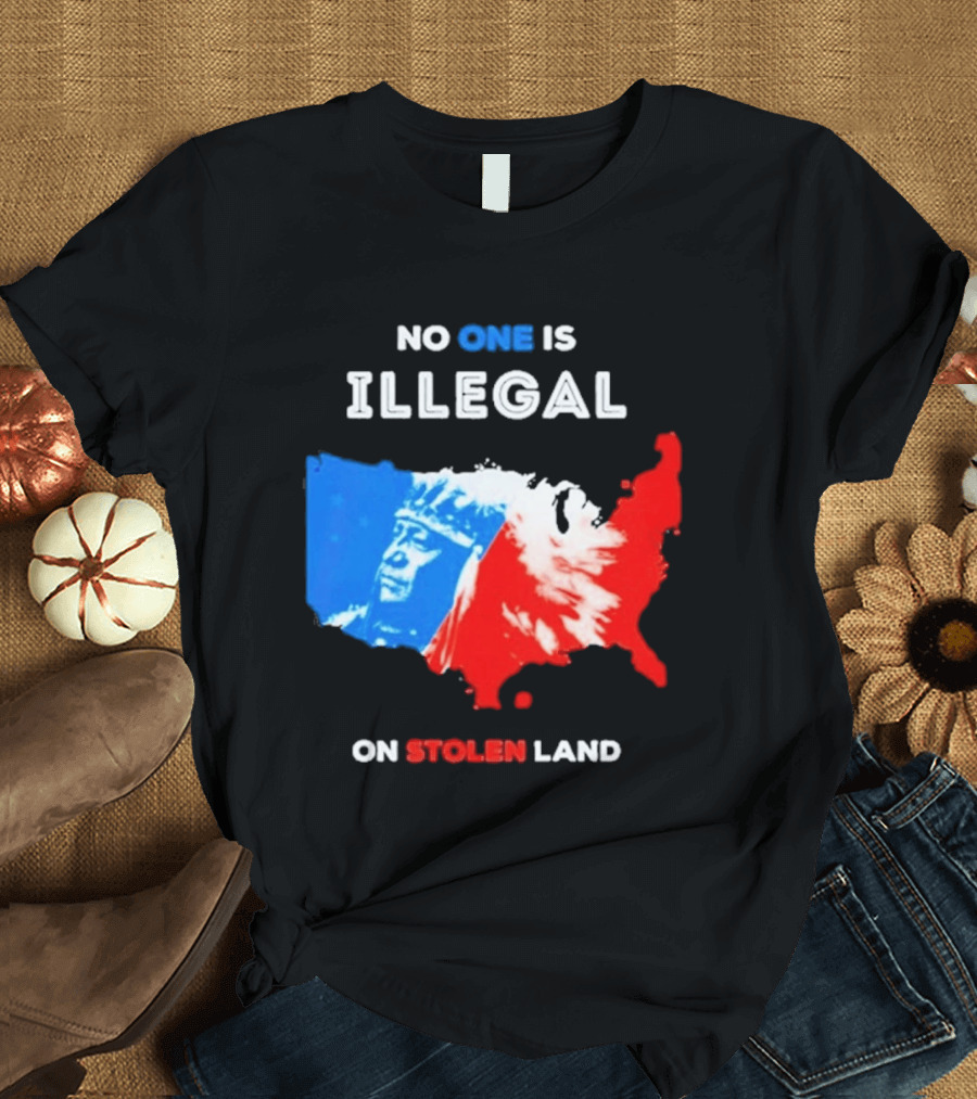 No One Is Illegal On Stolen Land Red Blue Map Indigenous American T-Shirt