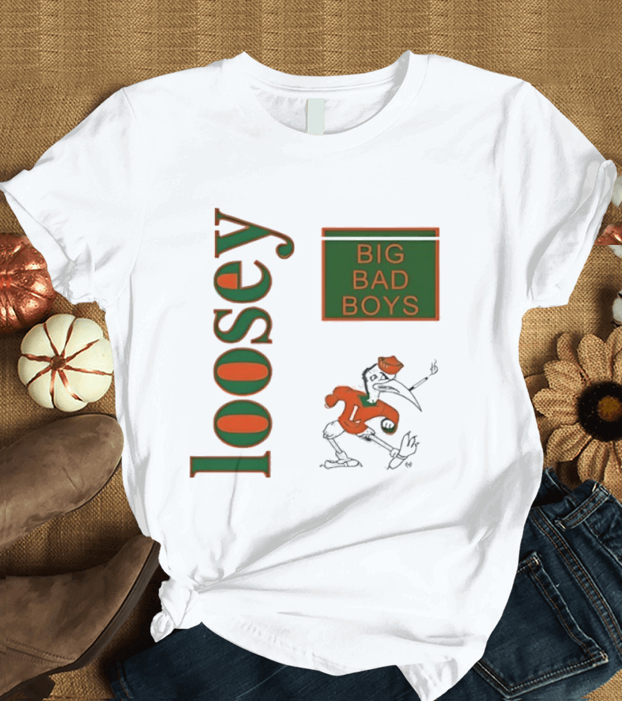 Big Bad Boys Loosey Miami Hurricanes T-Shirt