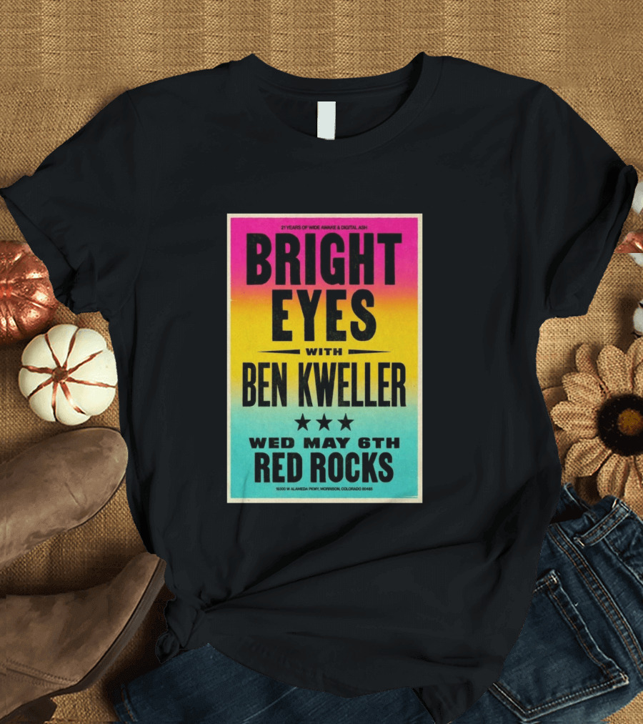 Bright Eyes Ben Kweller Red Rocks May 6 Morrison CO 21 Years Of Wide Awake Digital Ash T-Shirt