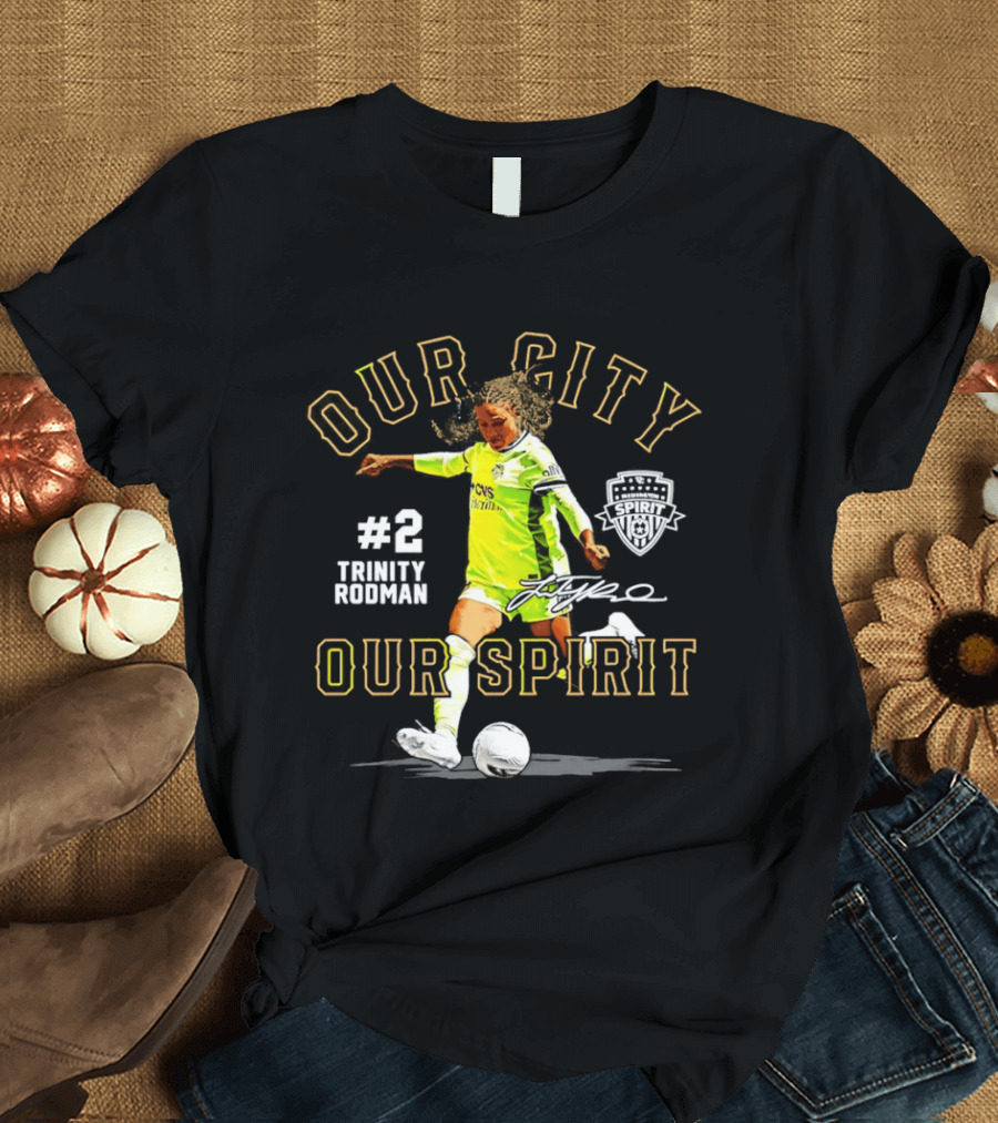 Our City Our Spirit Trinity Rodman Washington Spirit #2 T-Shirt