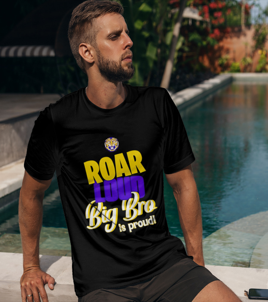 LSU Tigers Roar Loud Big Bro Is Proud Tiger Head T-Shirt