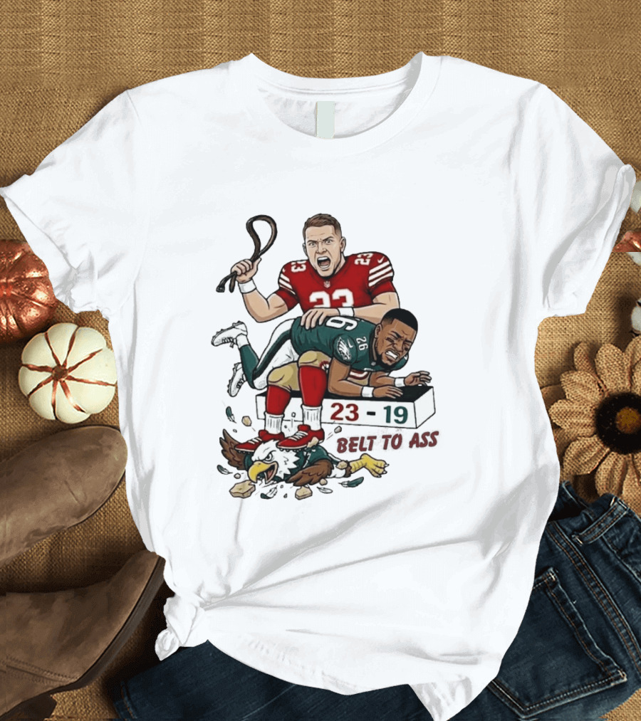 Christian Mccaffrey Belt To Ass 23 19 NFL Rivalry T-Shirt
