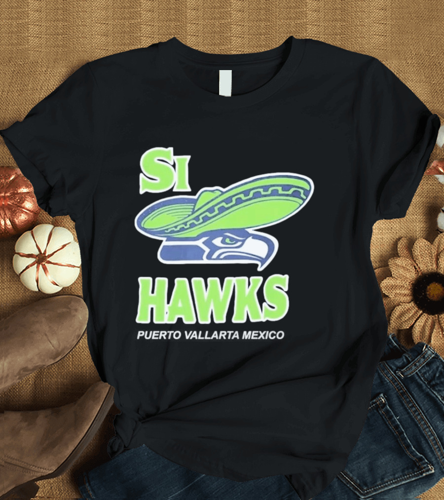 Si Hawks El Verdes De Nuevo T-Shirt