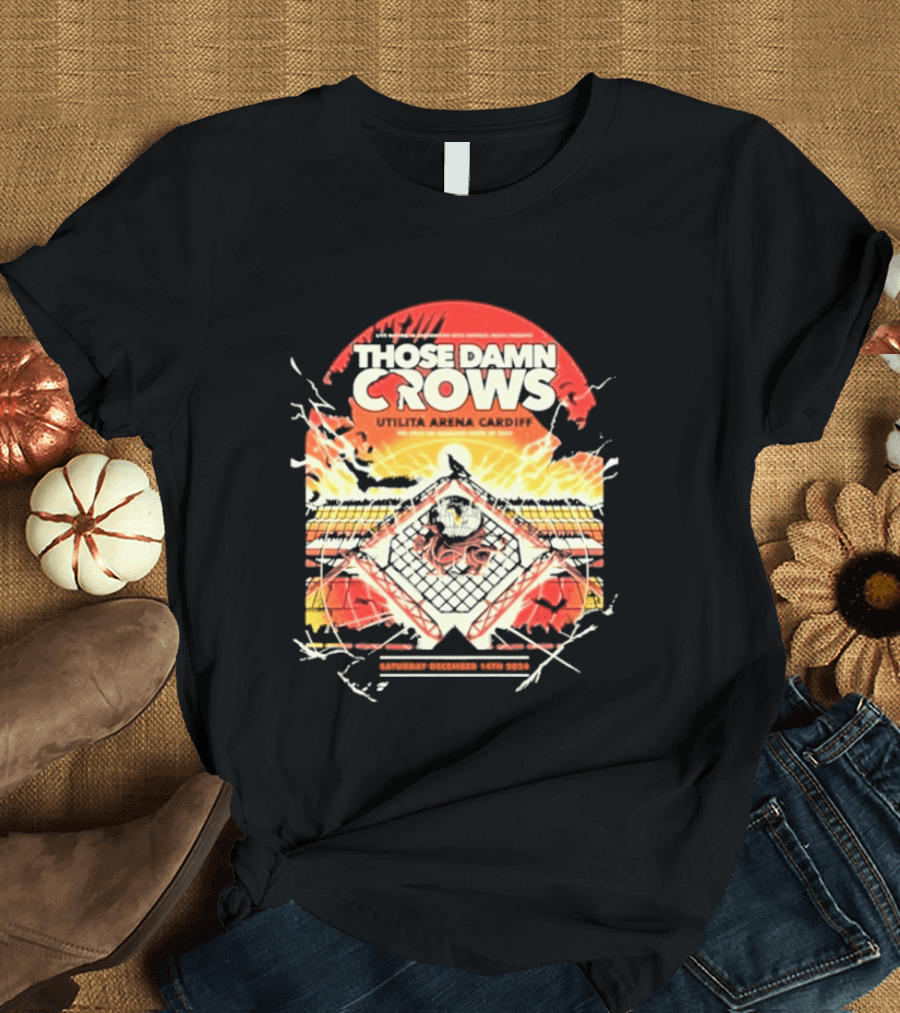 Those Damn Crows Headline Ultilita Arena Cardiff 2024 Crow T-Shirt