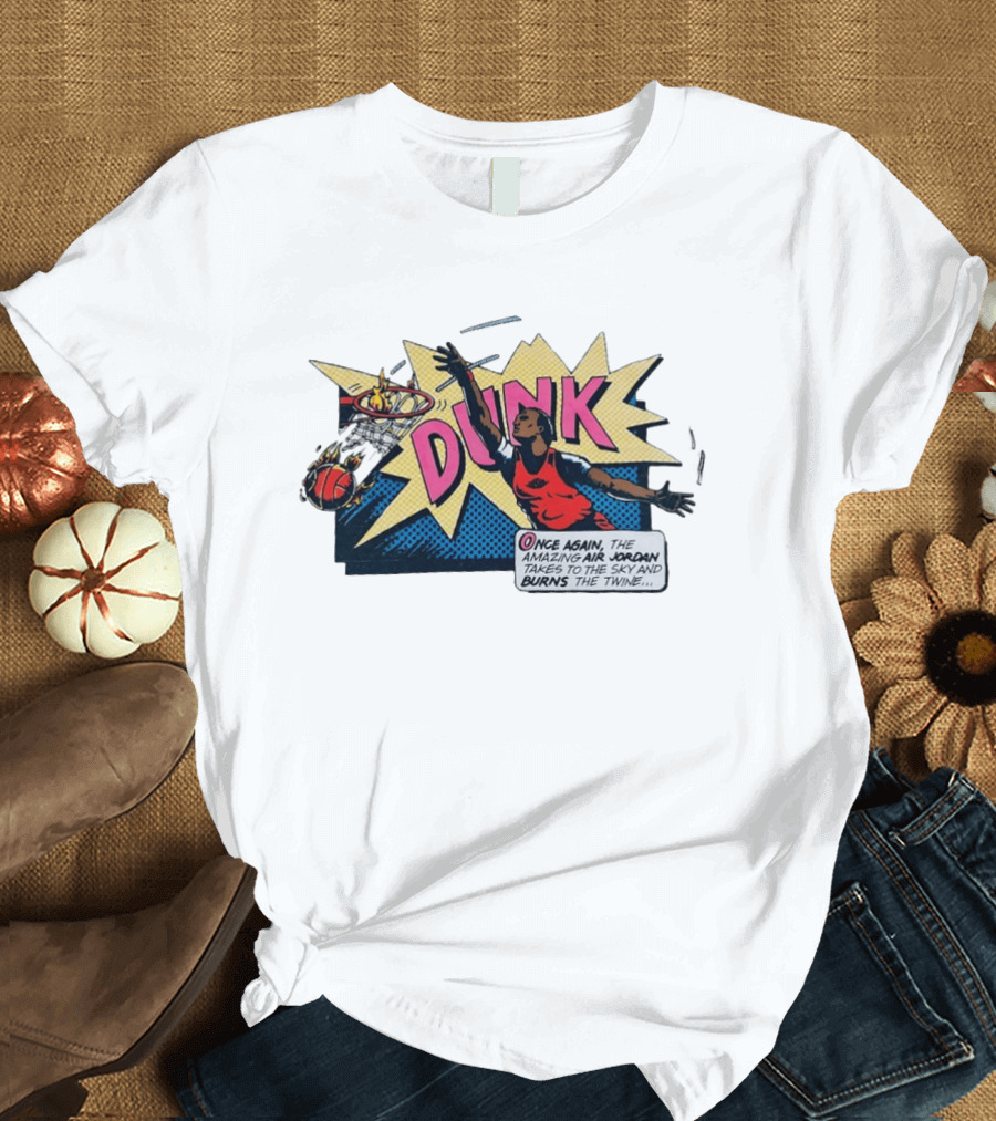 Dunk Jordan Comics Amazing Air Jordan Sky Burns The Twine T-Shirt