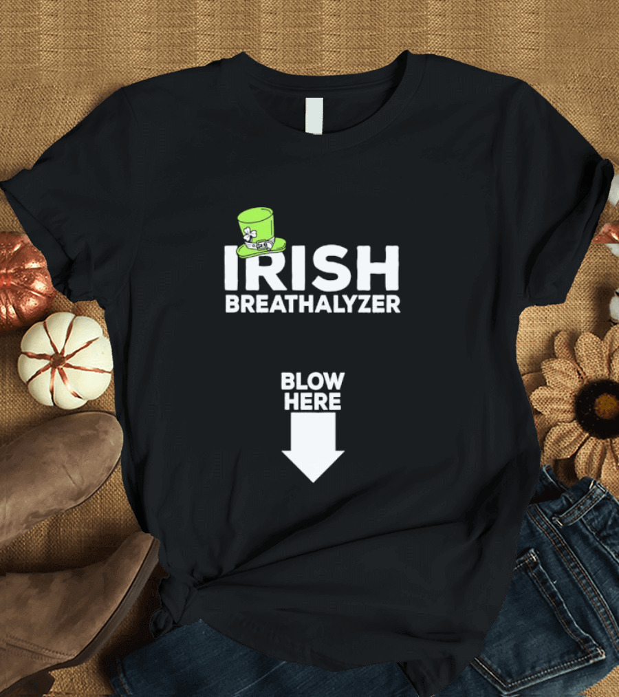 Irish Breathalyzer Blow Here St Patrick's Hat T-Shirt
