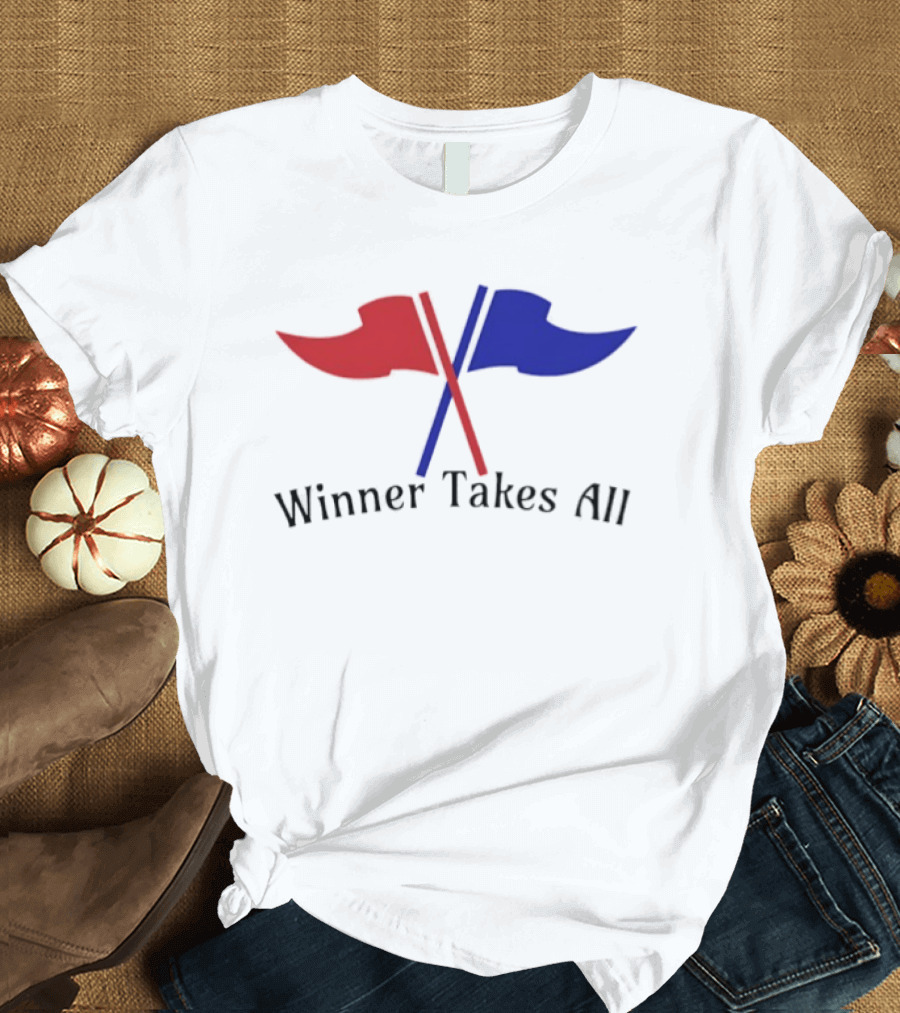 Winner Takes All Red And Blue Flags T-Shirt