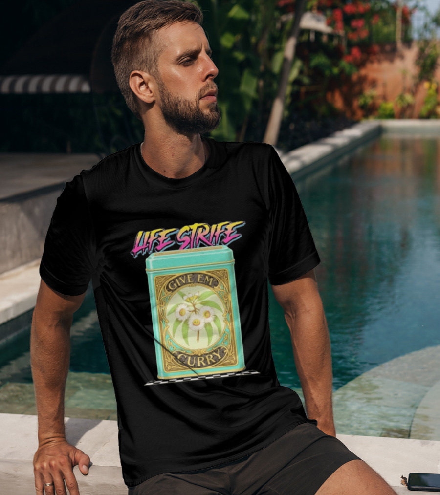 Life Strife Give Em' Curry Retro Floral Can T-Shirt
