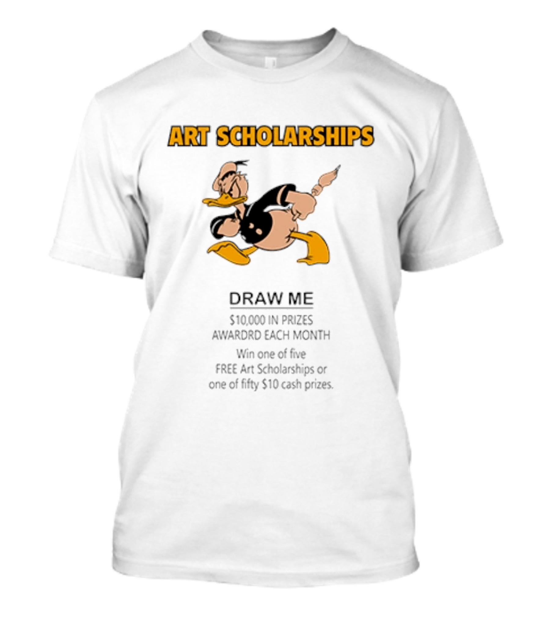 Art Scholarships Draw Me Cartoon Duck $10,000 Prizes Monthly T-Shirt