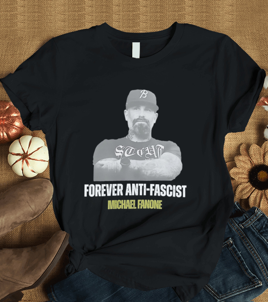 Forever Anti Fascist Michael Fanone STCUH B Hat T-Shirt