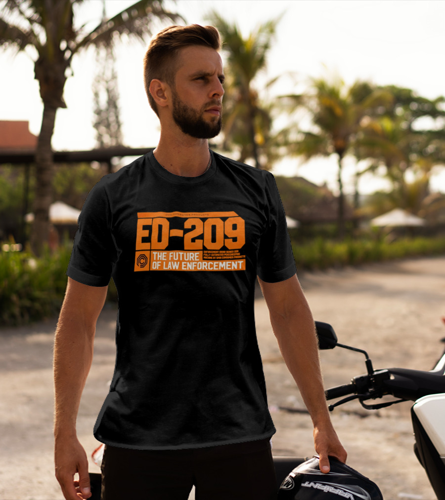 ED 209 Omni Consumer Products The Future Of Law Enforcement T-Shirt