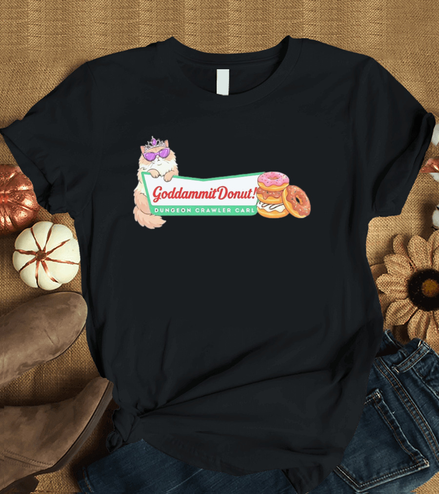 Goddammit Donut Dungeon Crawler Carl Cat With Sunglasses And Donuts T-Shirt
