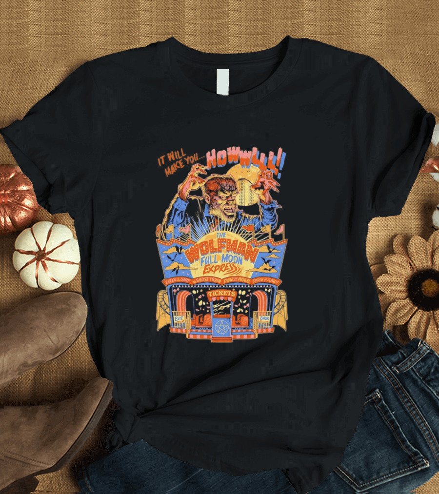 The Wolfman Full Moon Express Howl Enter If You Dare Ghost Train Spooky Scary Fun T-Shirt